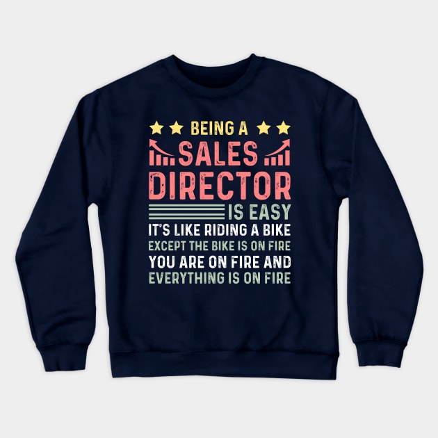 Funny director of sales and marketing Worker Sales Director Crewneck Sweatshirt by Printopedy